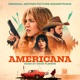 Americana Original Motion Picture Soundtrack