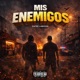 Mis Enemigos Single