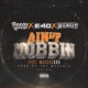 Ain t Mobbin feat E 40 B Legit Mac God Dbo Single