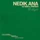 Nedik Ana Single