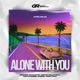 Alone with You EP