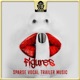 Figures Sparse Vocal Trailer Music EP