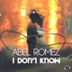 I Don t Know Single