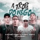 A Tropa do Nego Single