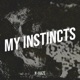 My Instincts Single