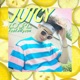 Juicy feat 하이연 Single