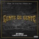 Gente De Gente feat Hombrejugo R2 DO Florez Blessy Single