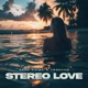 Stereo Love Single