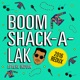 Boom Shack A Lak 2016 Redux Single