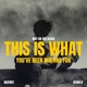 This Is What You ve Been Waiting For Single