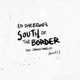 South of the Border feat Camila Cabello Acoustic Single