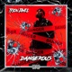 Dangerous