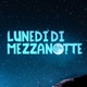 Lunedì di mezzanotte Single