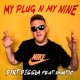 My Plug N My Nine feat Khaotic Single