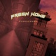 Fresh Home EP