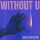 Without U Single