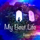 My Best Life Single