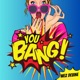 You Bang Single