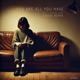 You are all you have feat Claudine Muno Chook remix Single