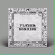 Player For Life Single