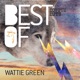 Best of Wattie Green