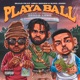 Playa Ball feat Mike Sherm Kool John Single