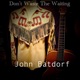 Don t Waste the Waiting Single