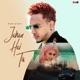 Jahan Hai Tu Single