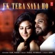 Ek Tera Saya Ho Single