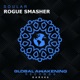 Rogue Smasher Single