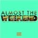 Almost the Weekend feat Tatiana Manaois Single