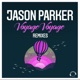Voyage Voyage Remixes EP