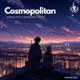 Cosmopolitan Single