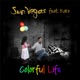 Colorful Life feat Karo Single