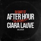 CIARA LAUVE 27 AFTER HOUR THE MIXTAPE Single