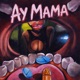 Ay mamá Single