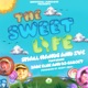 The Sweet Life feat Small Hands 5ve DJ Gadjet Jade Elise Single