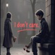 i Don t care Single