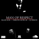 Man of Respect feat Thirstin Howl the 3rd Single