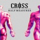 Half Measures EP