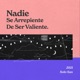 Nadie Se Arrepiente de Ser Valiente Single