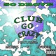 Club Go Crazy feat P Morris Ayoolii Single