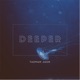 Deeper Single