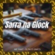 Sarra na Glock Single