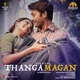 Thangamagan Original Motion Picture Soundtrack