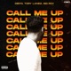 Call Me Up feat Tory Lanez Single