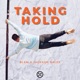 Taking Hold Single