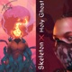 Skeleton X Holy Ghost Single