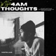 4am Thoughts Single