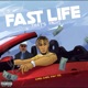 Fast Life That s Right Single